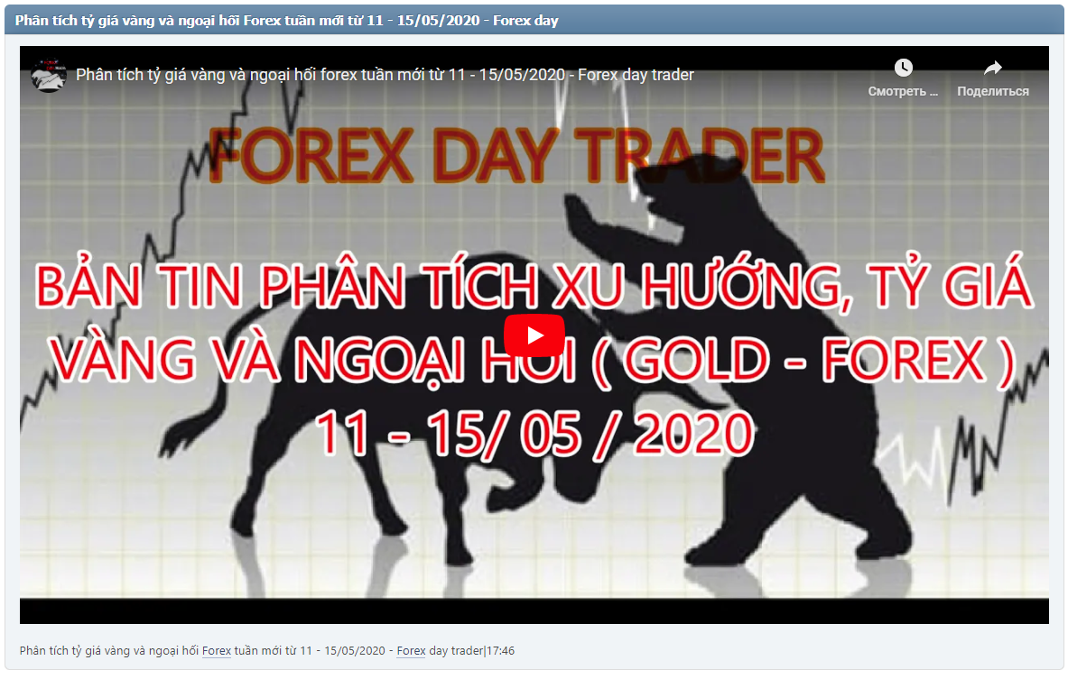Phân tích tỷ giá vàng và ngoại hối Forex tuần mới từ 11 - 15/05/2020 - Forex day trader|17:46
