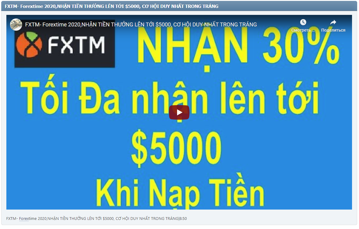 FXTM- Forextime 2020,NHẬN TIỀN THƯỞNG LÊN TỚI $5000, CƠ HỘI DUY NHẤT TRONG TRÁNG|8:50